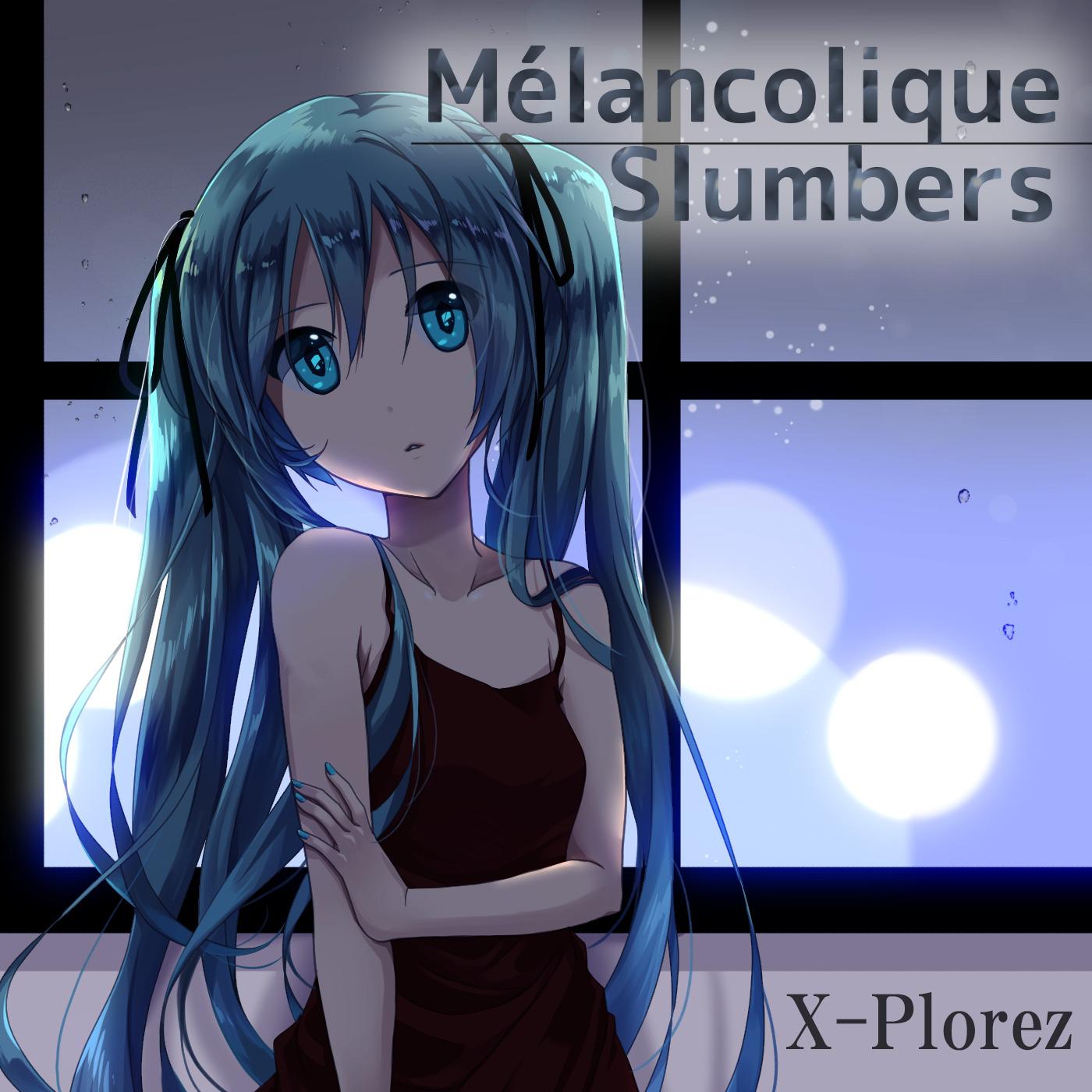 Melancolique Slumbers