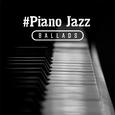 #Piano Jazz Ballads