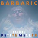 Barbaric (Remixes)专辑