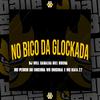 Dj Will Canalha - No Bico da Glockada