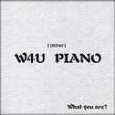 【DEMO】W4U PIANO专辑