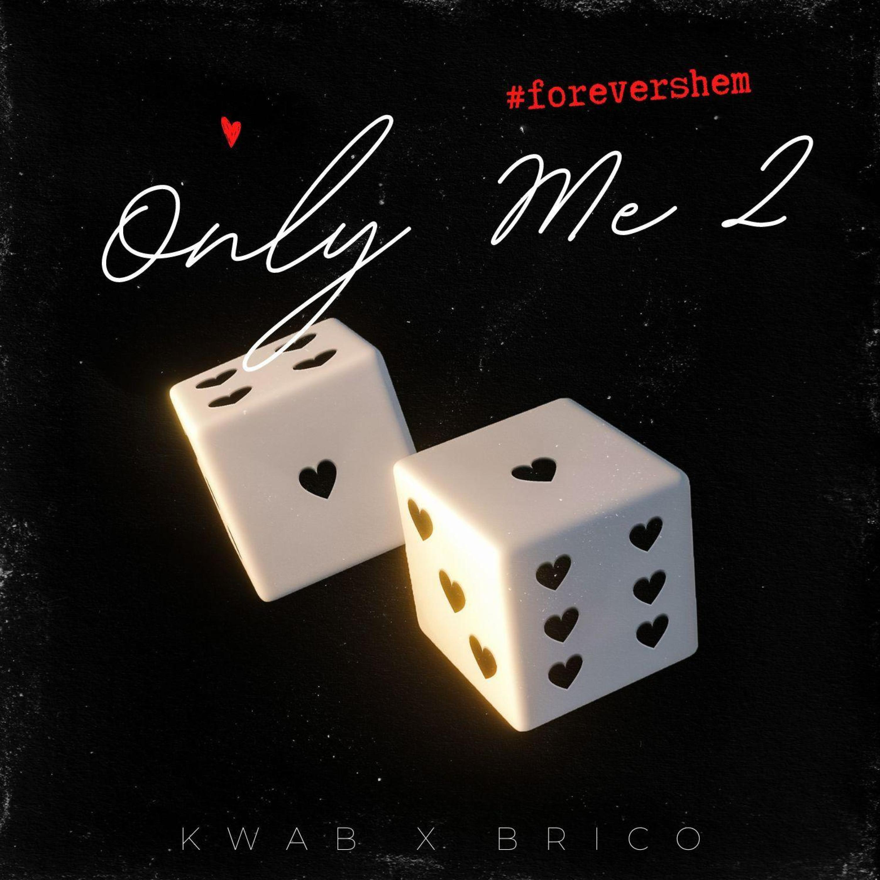 kwab2rob - Only Me 2 (feat. Brico)