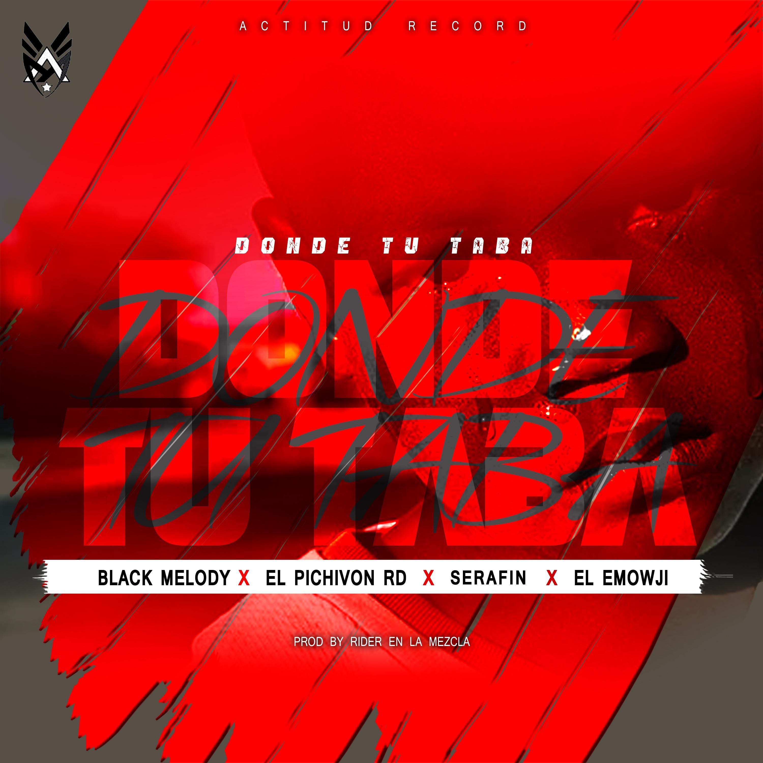 Donde tu taba (feat. El Pichivon Rd, Serafin & EL Emowji)