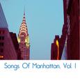 Songs of Manhattan, Vol. 1