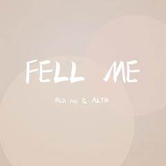 FELL ME FEAT.ALTIK(Prod by.Bubbleboy)