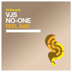 Feel Bad (Original Club Mix)