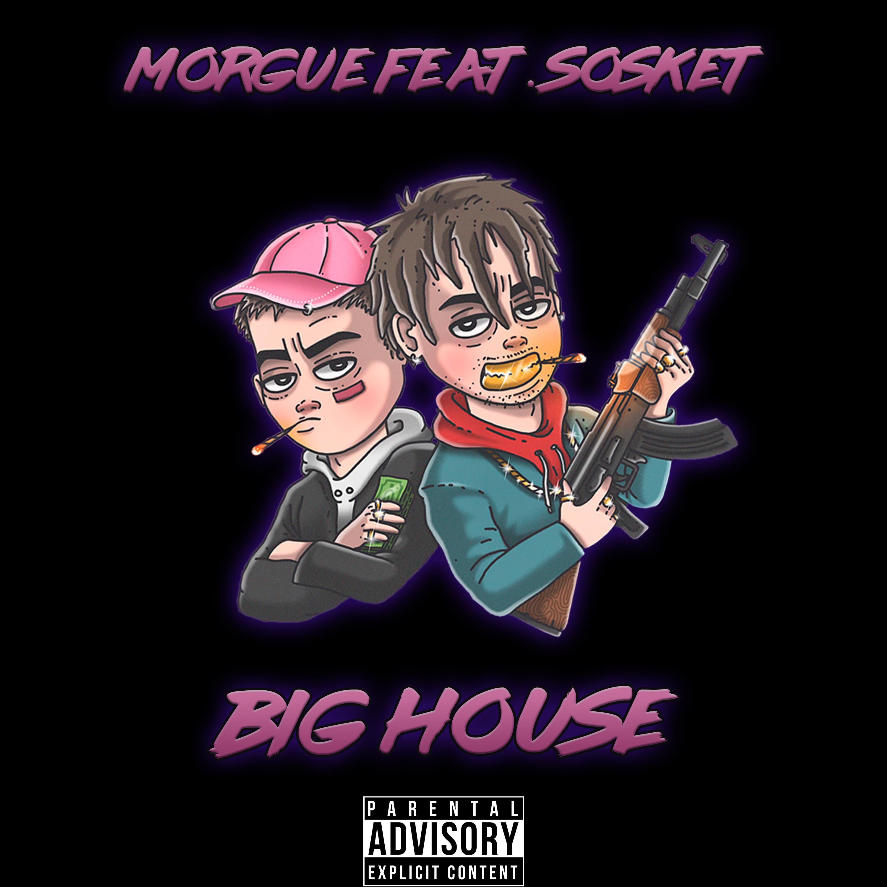 Big House (feat. Sosket)