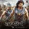 Baahubali - The Beginning (Hindi) [Original Motion Picture Soundtrack]专辑