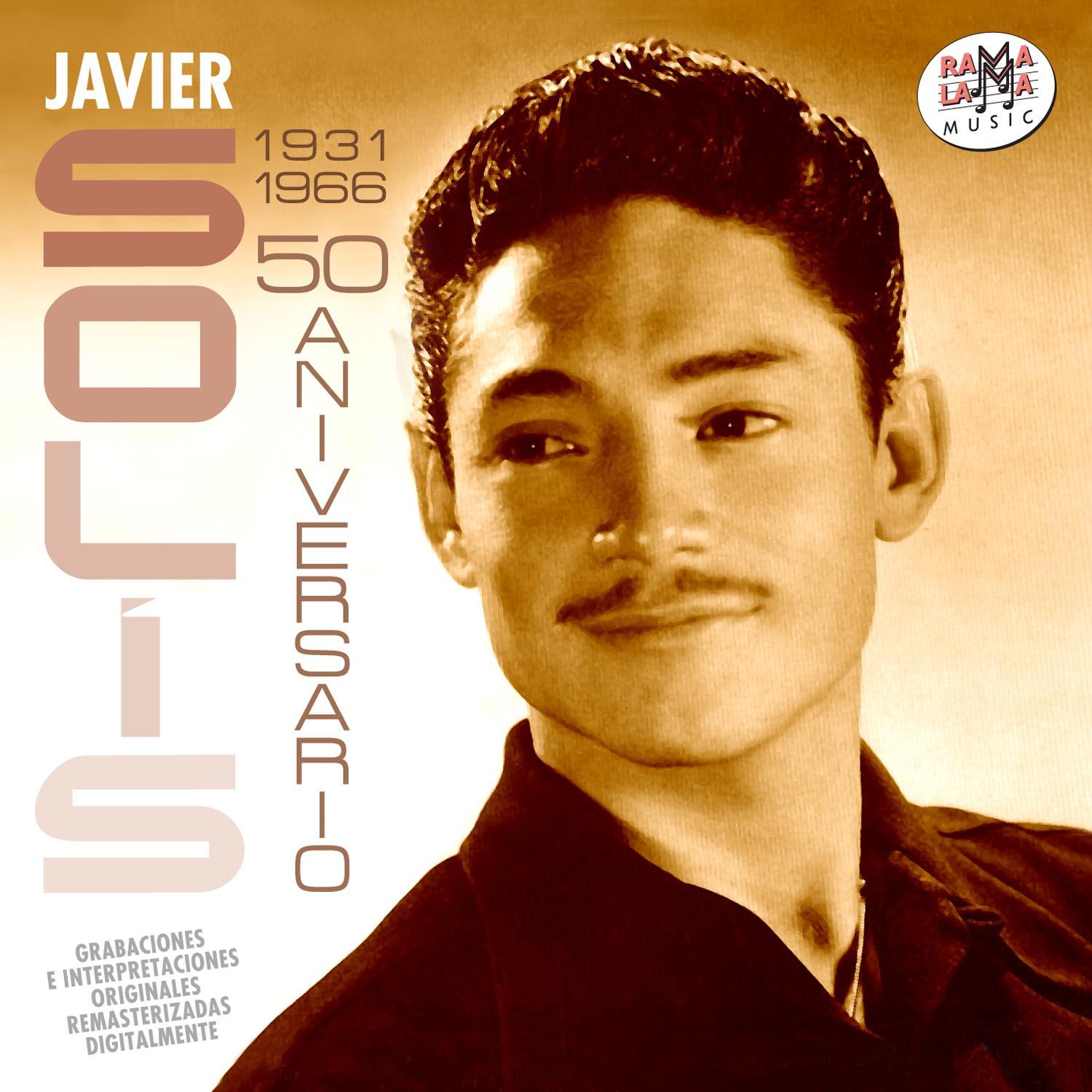 Javier Solís (1931-1966). 50 Aniversario