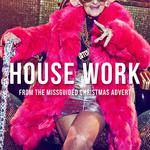 House Work (From The "Missguided I Introducing Baddie Winkle" Christmas T.V. Advert)专辑