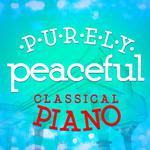Purely Peaceful Classical Piano专辑