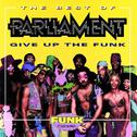 The Best Of Parliament: Give Up The Funk专辑