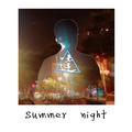 Summer night（Original Mix）