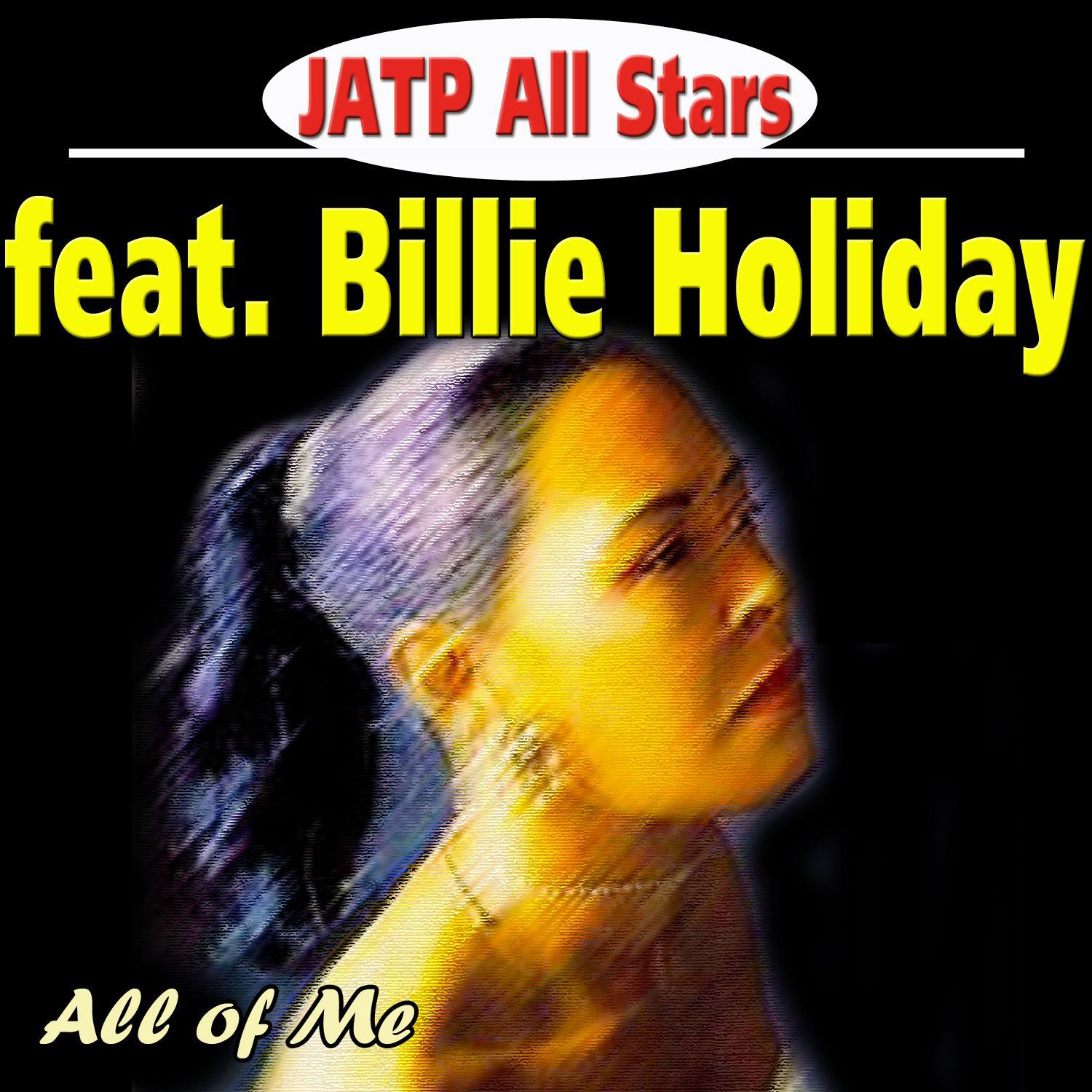 Jatp All Stars Feat. Billie Holiday - All of Me专辑