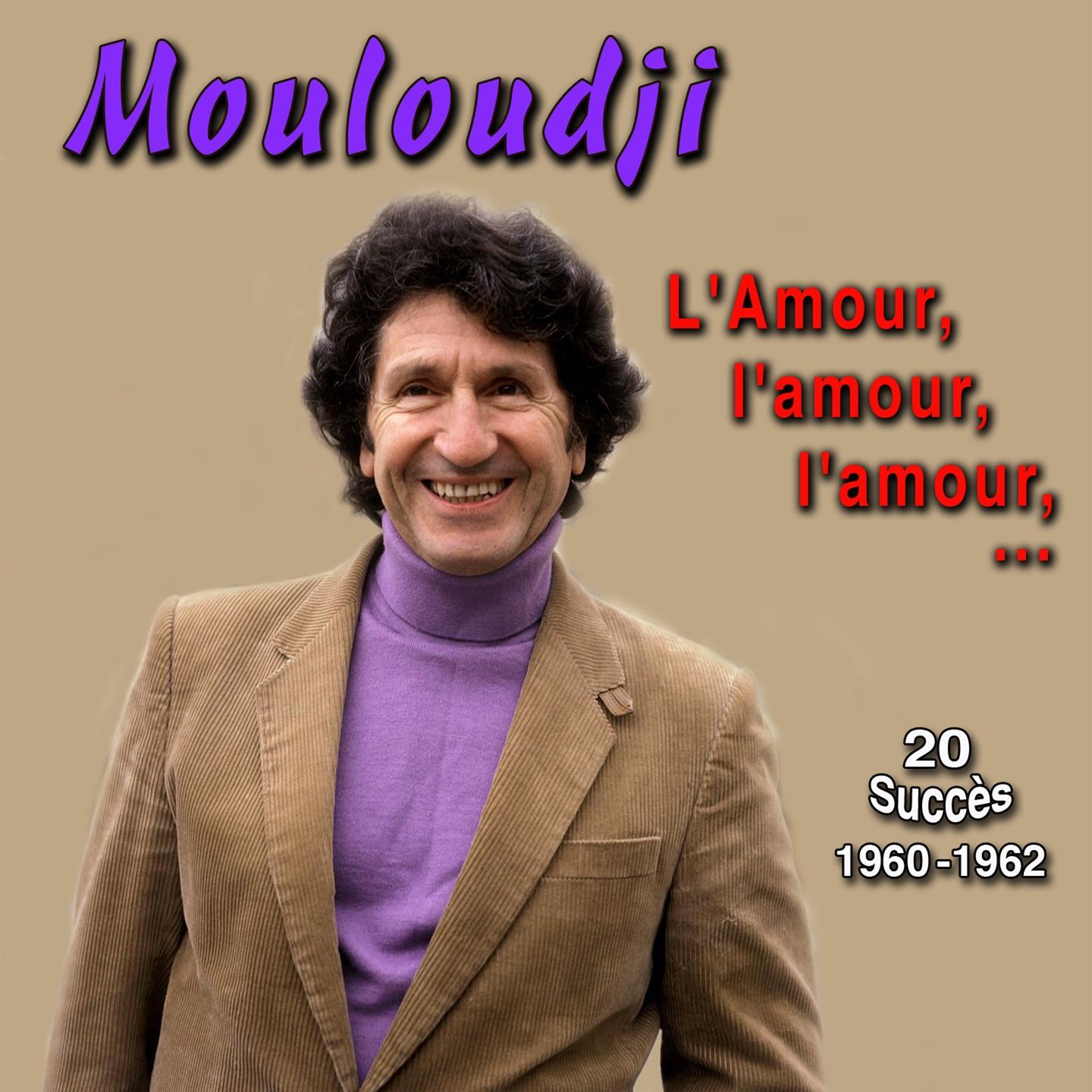 L'Amour, l'amour, l'amour (1960 - 1962) (20 Succès)