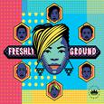 Freshlyground (Collector's Series)