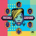 Freshlyground (Collector's Series)