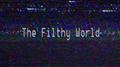 The Filthy World专辑