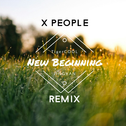 New Beginning(X People Remix)专辑