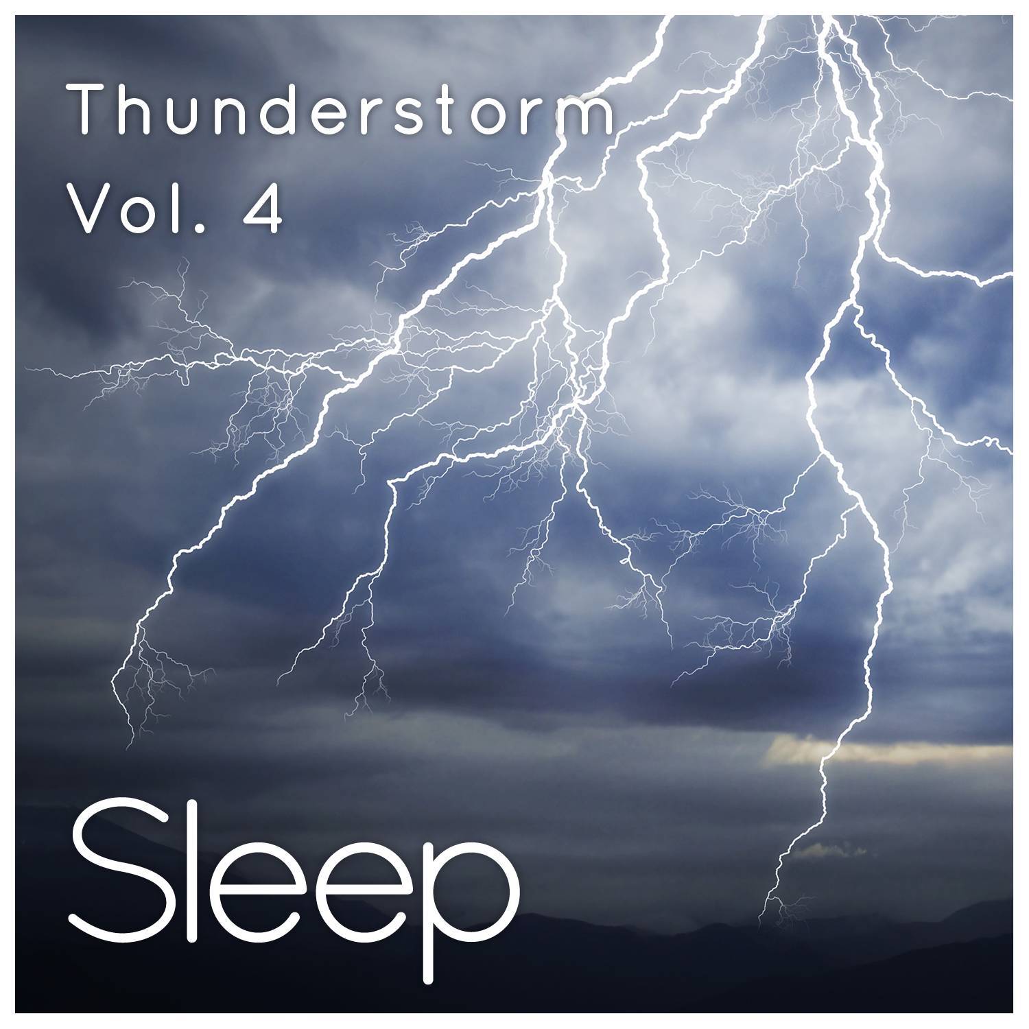 Sleep to Thunderstorm, Vol. 4专辑