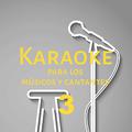 Karaoke para los músicos y cantantes, Vol. 3