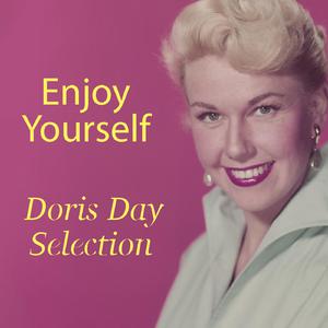 Enjoy Yourself (It's Later Than You Think) - Doris Day (Karaoke Version) 带和声伴奏