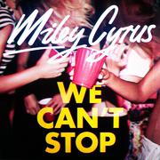 We Can't Stop - Single专辑