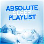 Absolute Sleep Playlist专辑