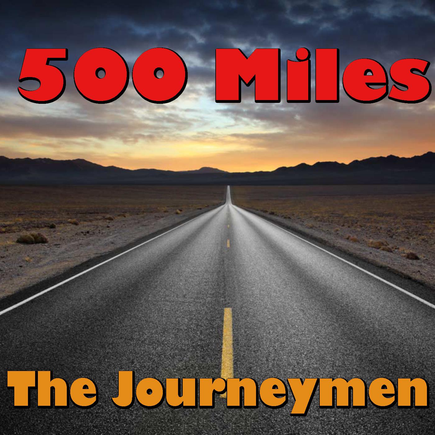 The Journeymen - 500 MilesMP3免费下载,500 MilesLRC动态歌词下载-百视音乐网