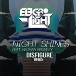 Night Shines (feat. Nathan Brumley) [Disfigure Remix]专辑