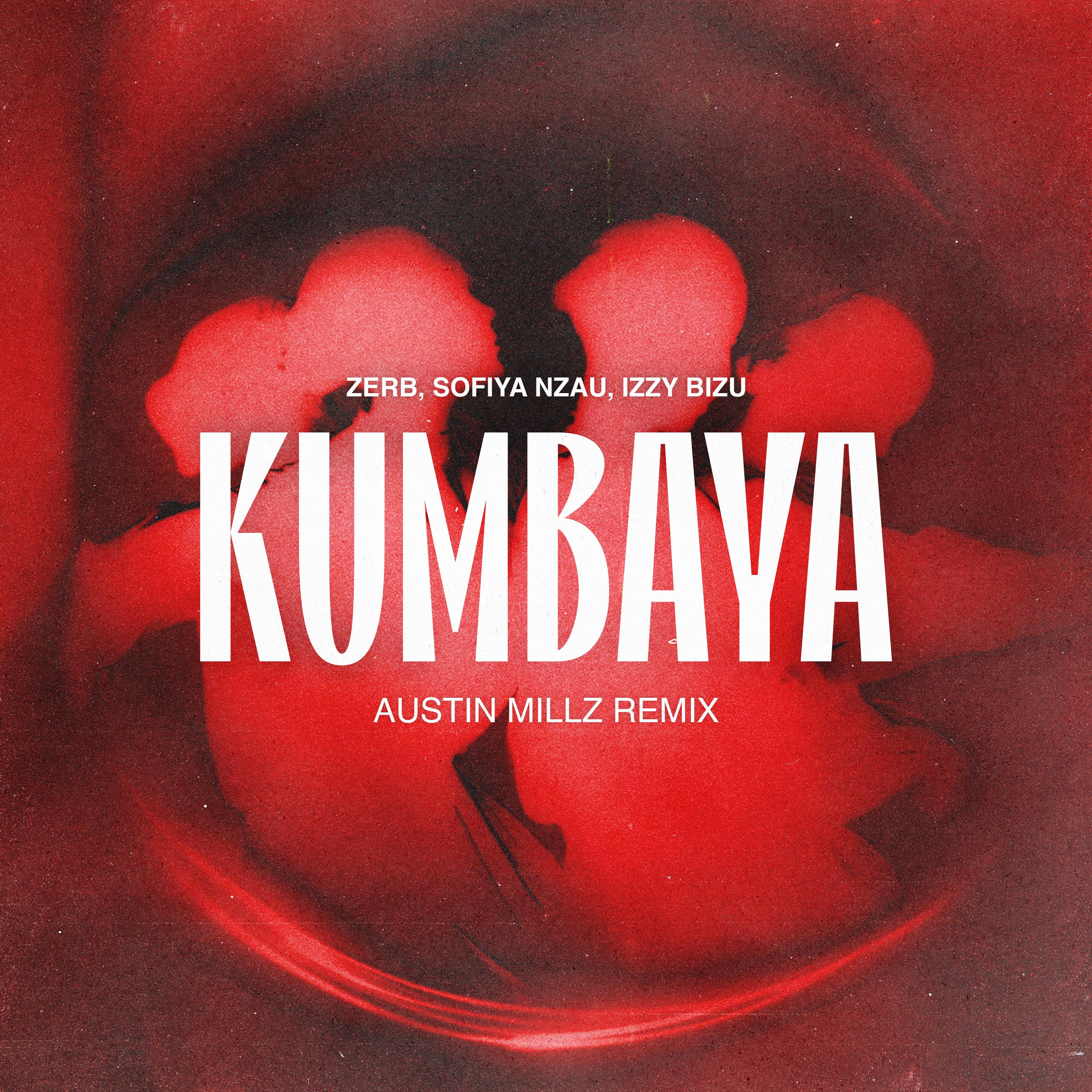 Kumbaya (Austin Millz Remix)