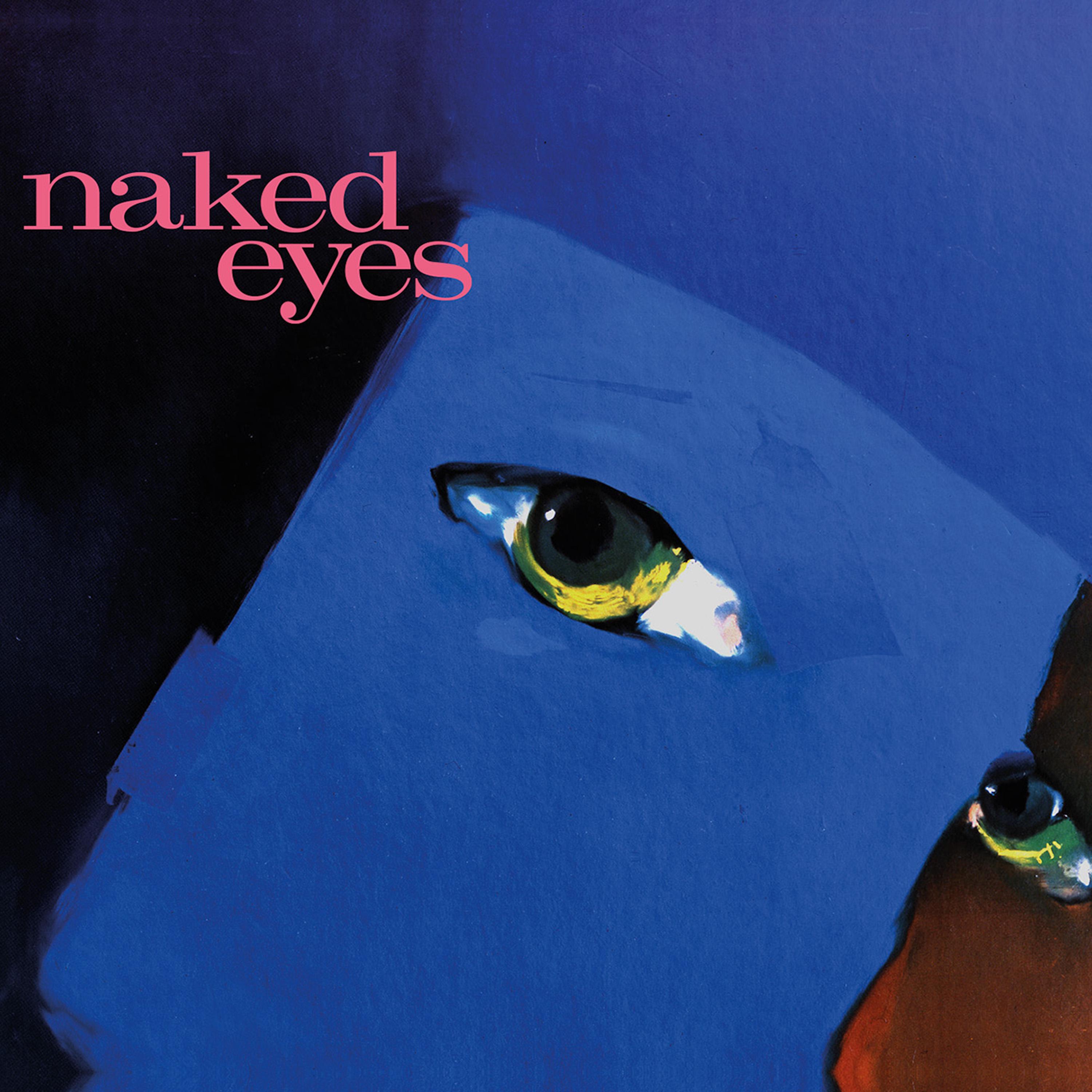Naked Eyes (2018 Remaster)