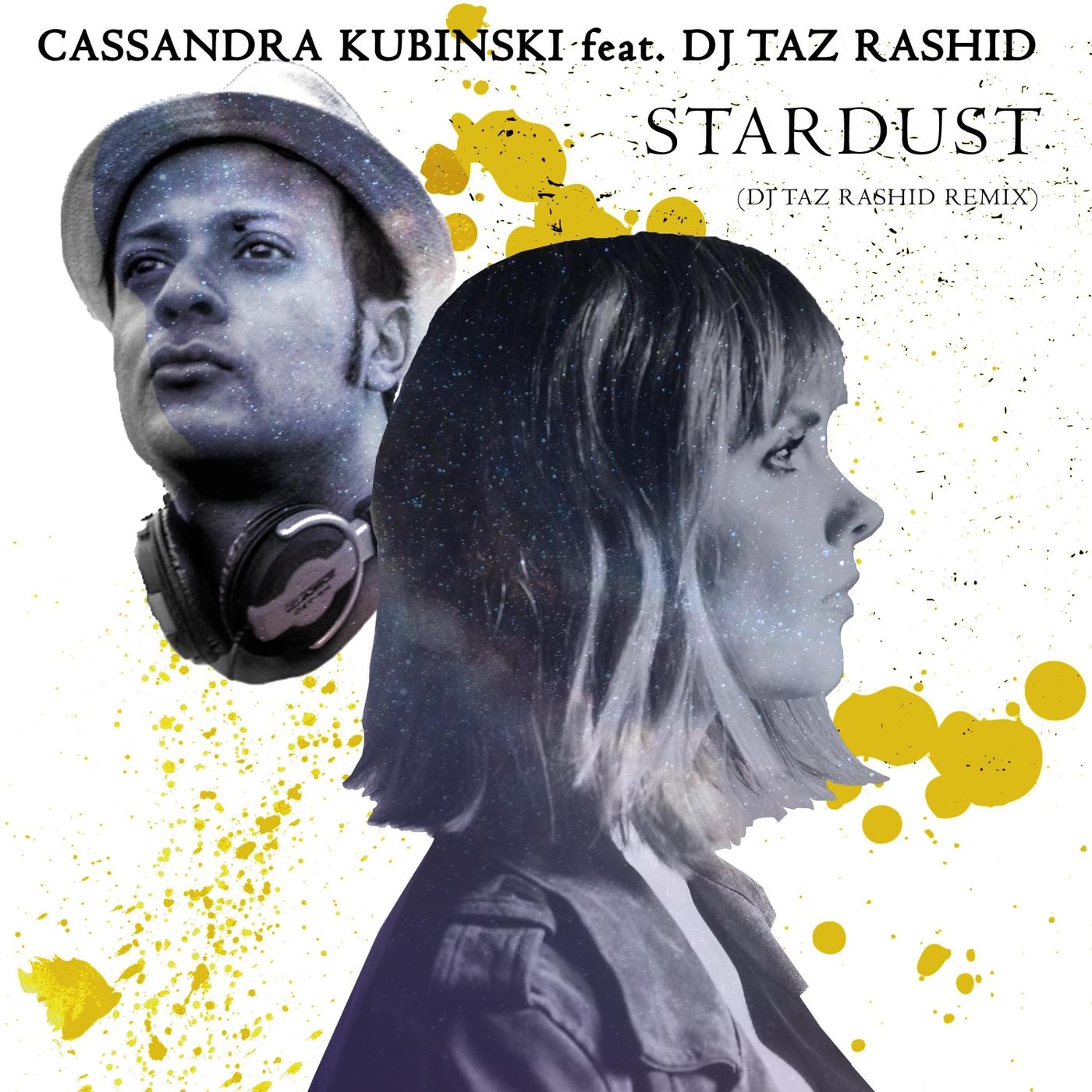 Stardust (DJ Taz Rashid Remix)