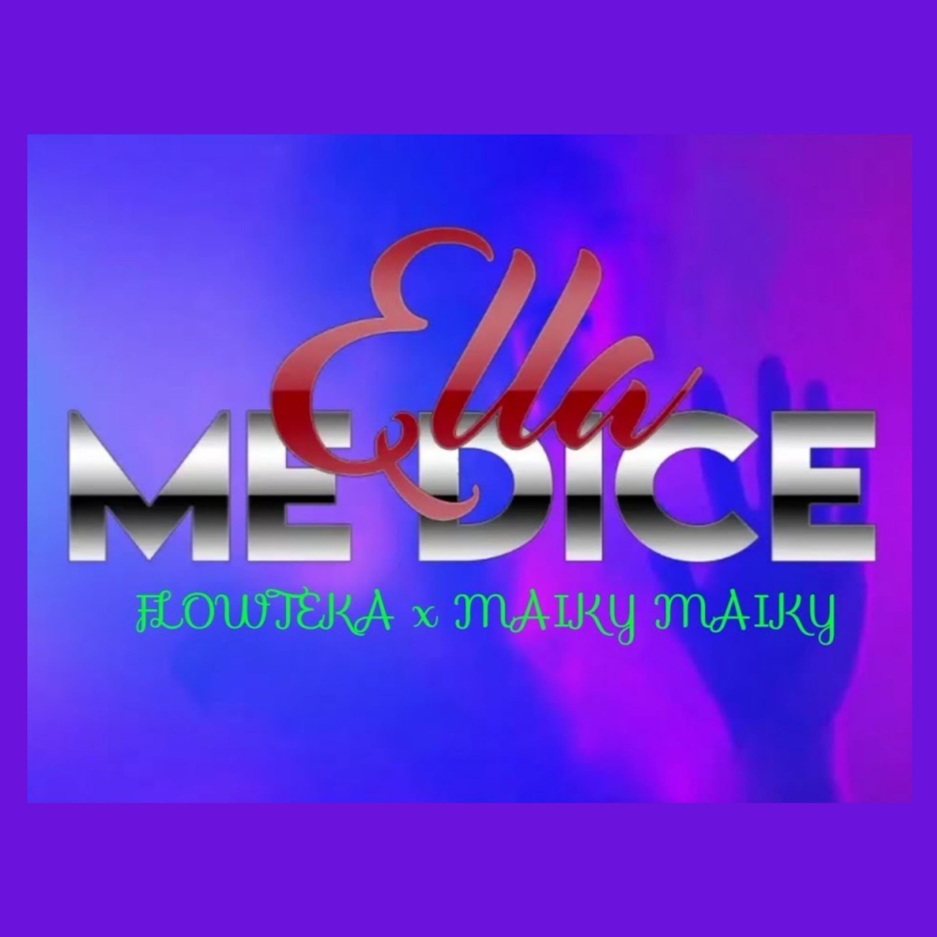 Ella me dice (feat. Maiky)