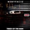 M3nyfac3z - Tired of the Ride