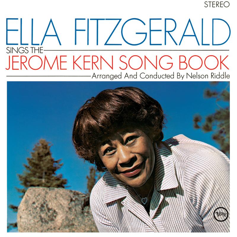 Ella Fitzgerald Sings The Jerome Kern Songbook (Hd Remastered Edition)