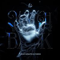 Toxic Wraith, Rizox, Anyma, Ellie Goulding - Watch Your Back + Hypnotized (Toxic Wraith Mashup)