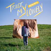 Trust My Lonely (Remixes)