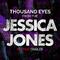 Thousand Eyes (From the "Netflix: Jessica Jones" Trailer)专辑