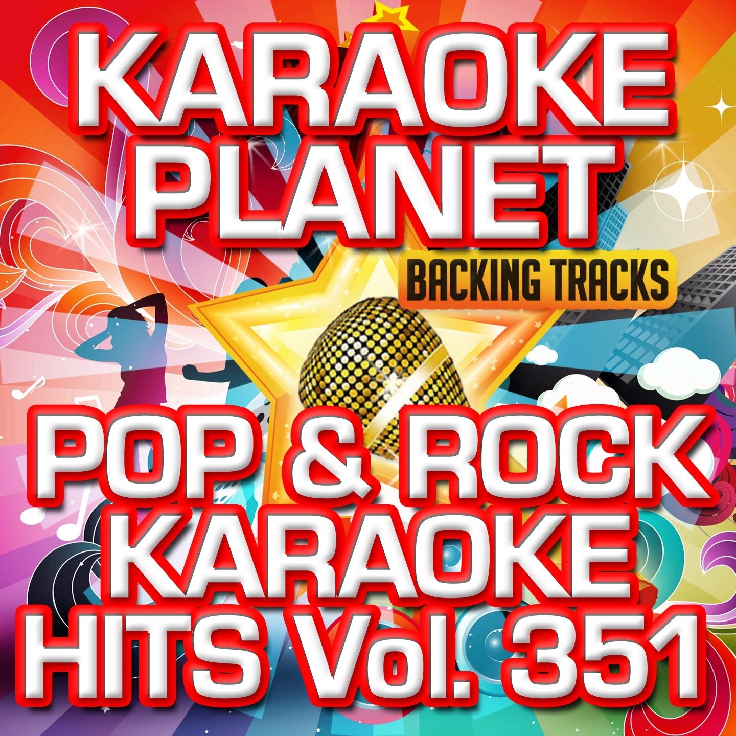 Pop & Rock Karaoke Hits, Vol. 351 (Karaoke Version)