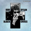 Bob Dylan - Black Cross专辑
