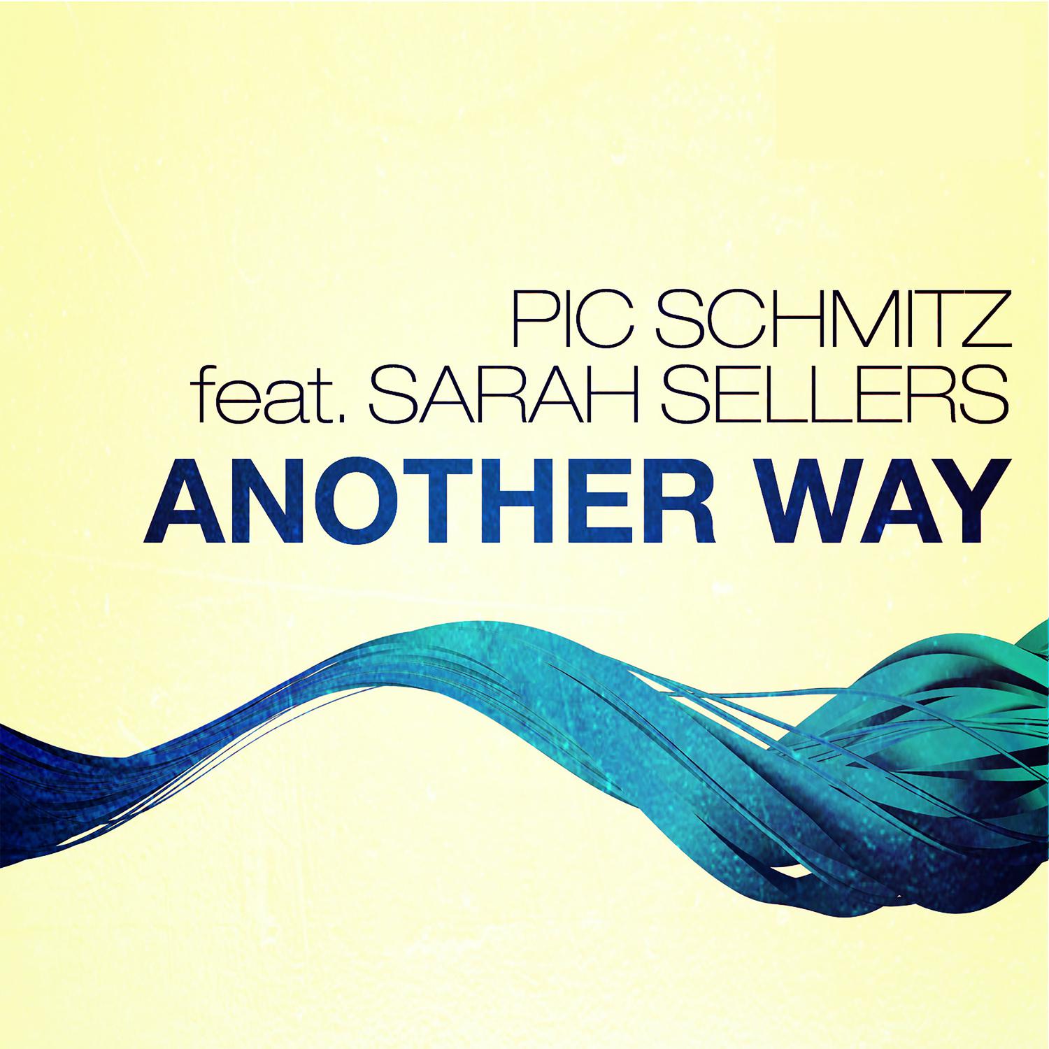 Pic Schmitz - Another Way (Radio Edit)