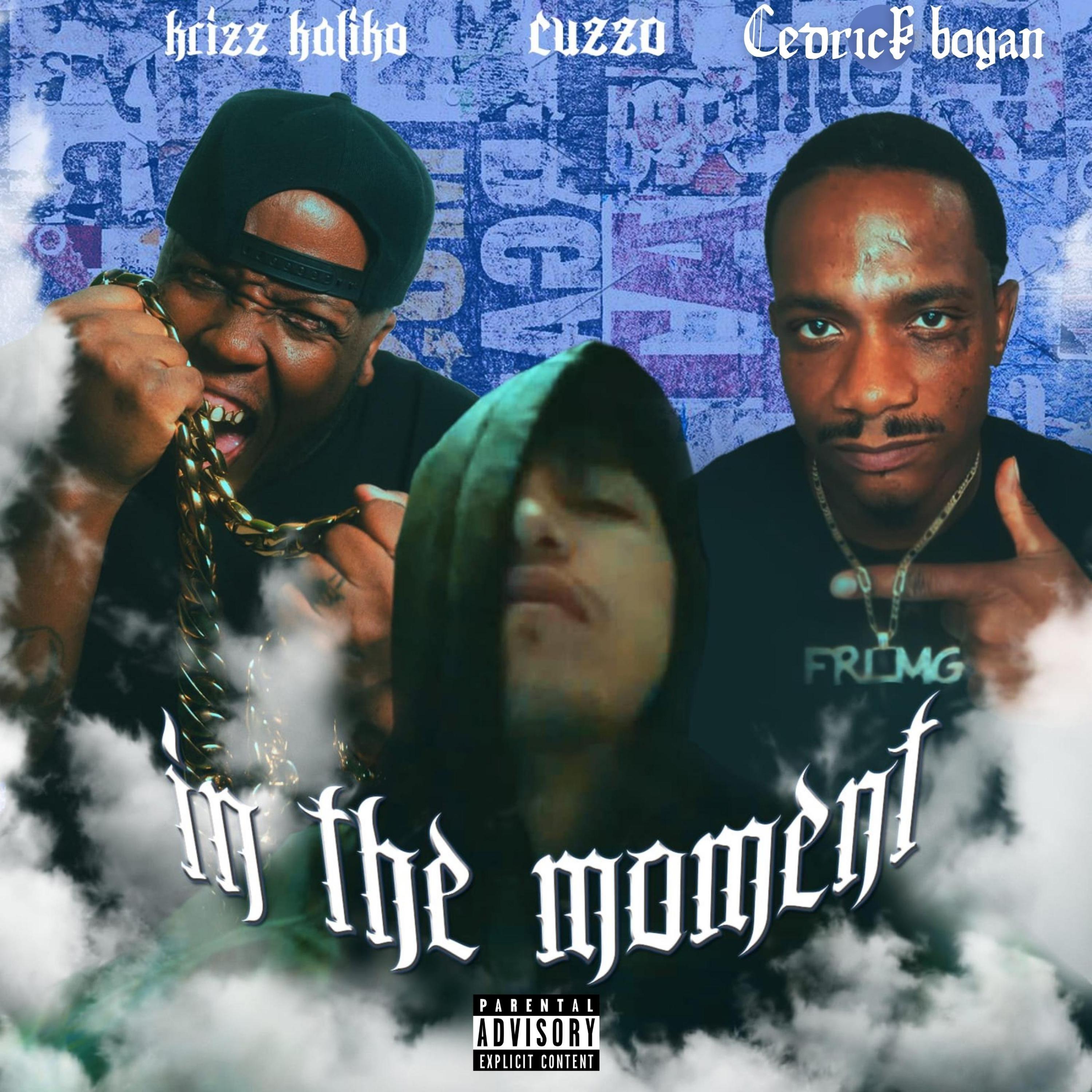 In The Moment (feat. Krizz Kaliko & Cuzzo)