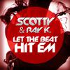 Scotty - Let the Beat Hit Em (Scotty Remix Edit)