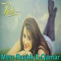 Mere Rashk-e-Qamar