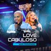 Vt Kebradeira - Love Cabuloso