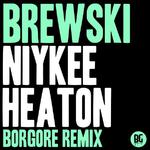 Niykee Heaton (Borgore Remix)专辑