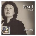 PIAF, Edith: Piaf! - The Edith Piaf Collection, Vol. 2 (1947-1952)