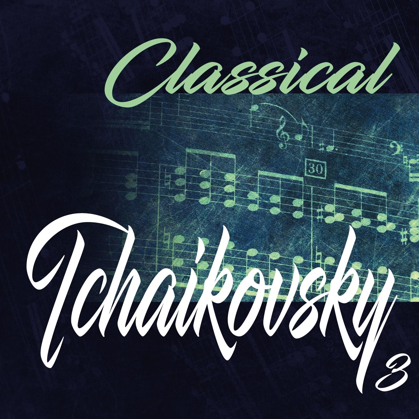 Classical Tchaikovsky 3