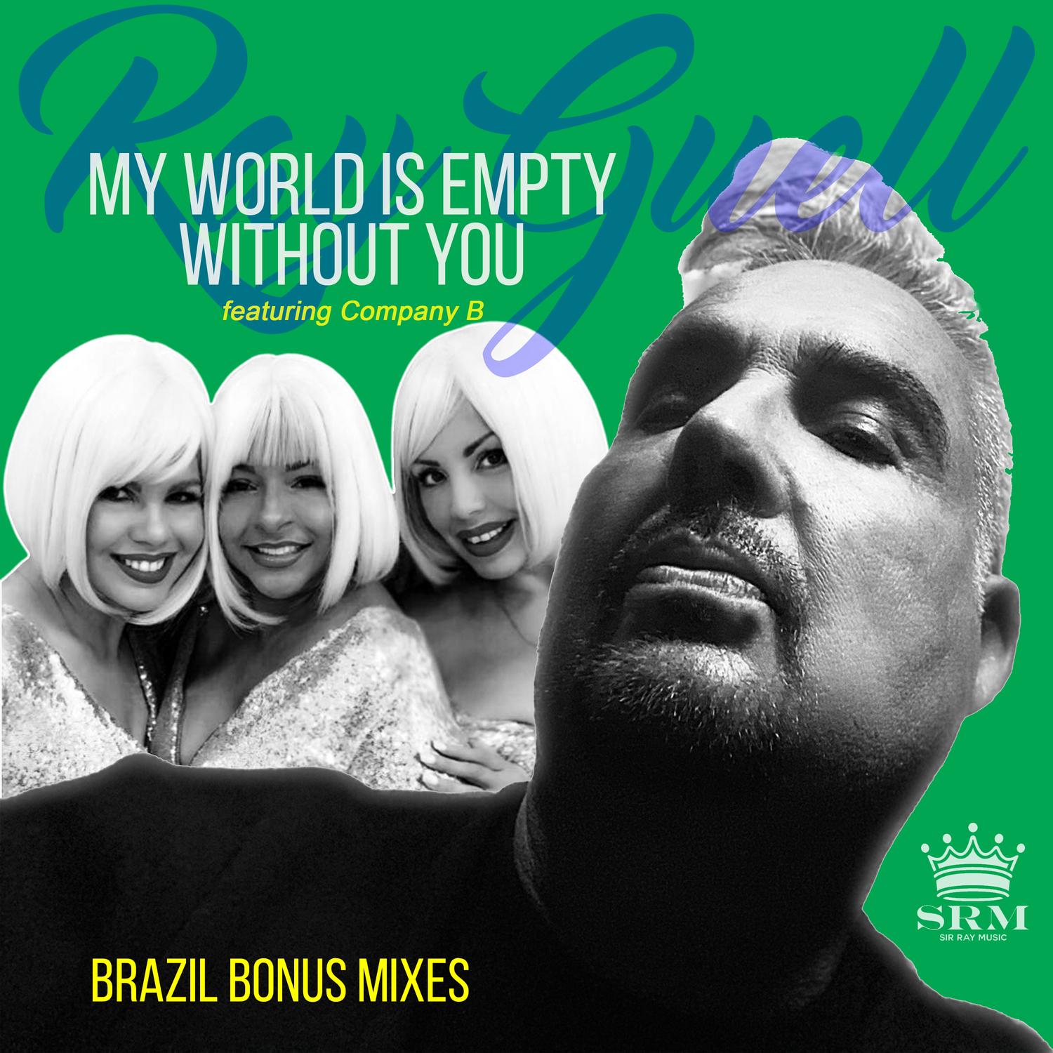 My World is Empty Without You (Brazil Bonus Mixes)